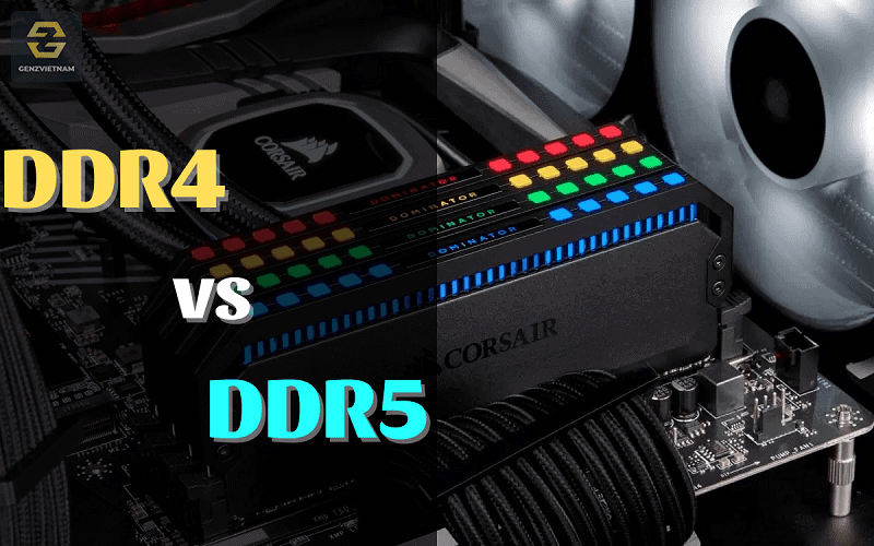 DDR4 vs DDR5: Nâng cấp lên DDR5 liệu có xứng đáng?